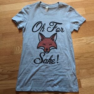 “Oh for Fox Sake” T-shirt - Like New!
